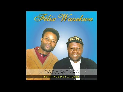 FELIX WAZEKWA - Papa Wemba le Prince de la Rumba