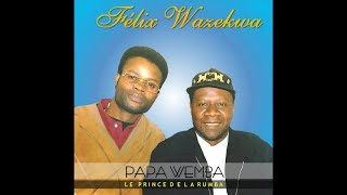 FELIX WAZEKWA - Papa Wemba le Prince de la Rumba