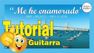 ▶️ Como tocar "Me he enamorado"❓ Maki + Nolasco + Andy &amp; Lucas ACORDES de GUITARRA