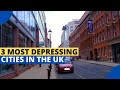 3 Most Depressing Cities in the UK