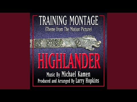 Training Montage (From the Original Motion Picture Score, Highlander)