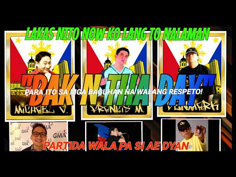 "BAKNTHADAY" FEATURING: MICHEAL V./ DENMARK /FRANCIS M. TAGALOG RAP MUSIC VIDEO CREATED BY U3P VIDZ