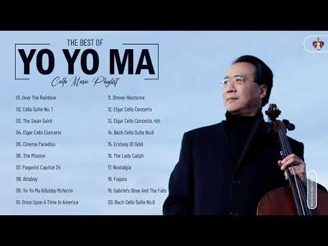 Yo Yo Ma Greatest Hits Full Abum 2021 - Best Song Of Yo Yo Ma - Best Cello Instrumental Music