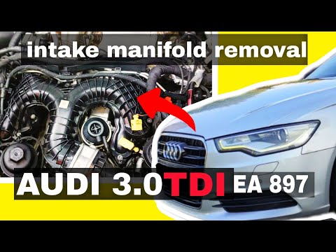 Audi A6 c7 3.0 tdi EA897 | intake manifold removal