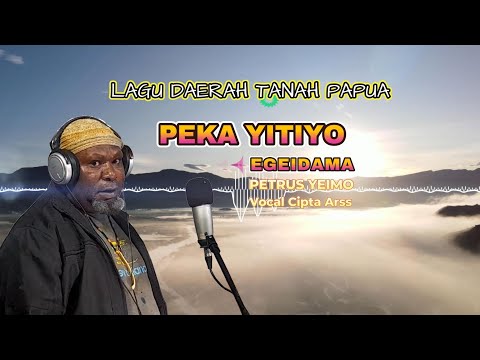 PEKA YITIYO DANI TIDA | PETRUS YEIMO / ARSSCIPTA