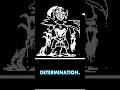 Undertale DETERMINATION EXPLAINED
