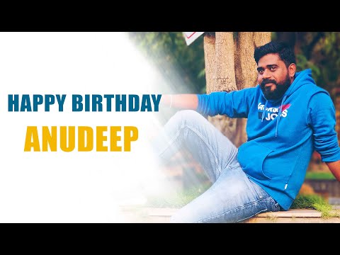 ANUDEEP Birthday Special Video
