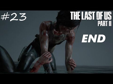 THE LAST OF US 2 - Gameplay Walkthrough - Part 23 (ENDING) (Greek Subs)
