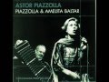 Astor Piazzolla e Amelita Baltar - Balada para mi muerte