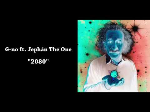 G-no ft. Jephán The One - 2080 [Official Audio]