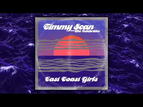 Timmy Sean & The Celebrities - East Coast Girls