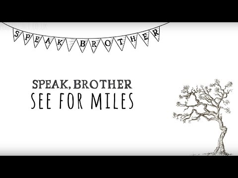Speak, Brother  - See for Miles [lyrics video]