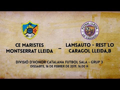 CE Maristes Montserrat Lleida - Lamsauto Res. Lo Cargol Lleida (Div. Honor Catalana Futbol Sala)