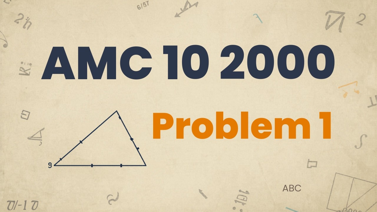AMC 10 2000: Problem 1 Breakdown