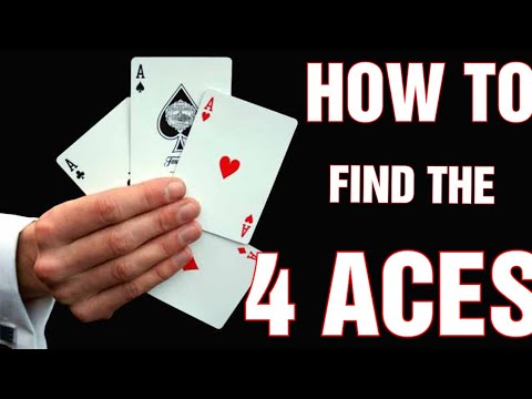 HOW TO FIND THE 4 ACES