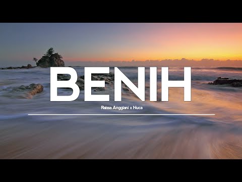 Raissa Anggiani, Nuca - Benih (Lirik Lagu)