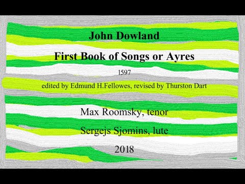 Max Roomsky sings John Dowland - First Book of Songs or Ayres