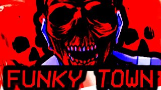 FUNKY TOWN - THE STORY OF THE MOST HORRIBLE MOVIE ON THE INTERNET