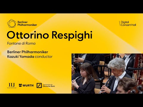 Respighi: Fontane di Roma / Yamada · Berliner Philharmoniker