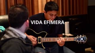 Grabacion de Vida Efimera - Guitarra de Shoked