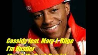 Cassidy feat. Mary J. Blige - I&#39;m A Hustla (New Boyz / Break My Bank Remix) 2011