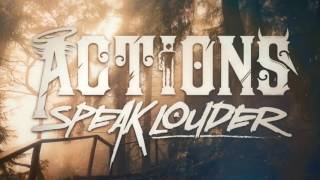 Actions Speak Louder - When All Home Is Lost