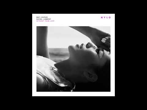Max Lyazgin, Rafael Lambert - Without Your Love Feat. Fred Ventura (Original Mix)