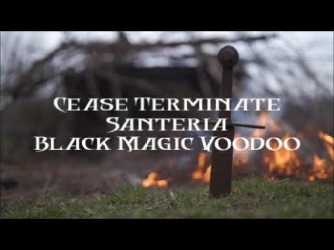 NEW Cease Terminate Santeria Black Magic Voodoo