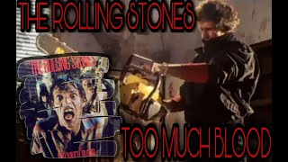The Rolling Stones   Too Much Blood