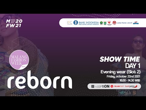 MALANG FASHION WEEK Day 1 - Evening Wear Slot 2 (Jum’at, 22 Oktober 2021) 16.00 - 17.00