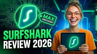Surfshark Review 2026 - Is It Still the Best Value VPN Right Now