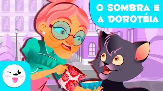 O Sombra e a Dorotéia - A importância da Família - Conto educativo para crianças- Conto com valores