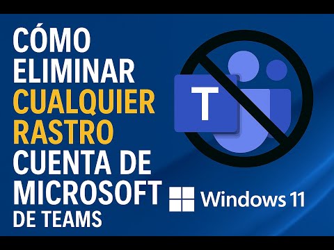 Elimina por completo tu cuenta de Microsoft Teams en Windows 11