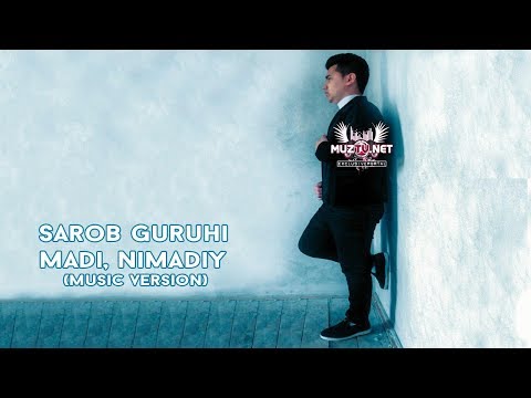 Sarob Guruhi - Madi, Nimadiy | Сароб Гурухи - Мади, Нимадий