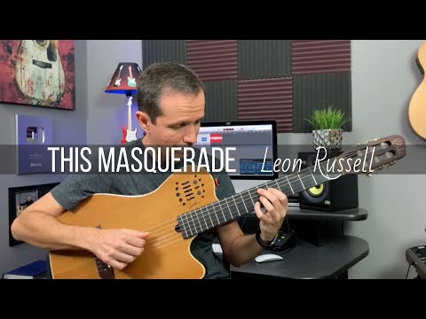 This Masquerade | Fingerstyle (Leon Russell / George Benson / Carpenters)