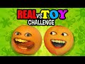 Annoying Orange Real vs Toy Challenge Annoying Orange Real vs Toy Challenge