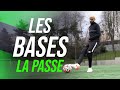 LA PASSE AU FOOT - LES BASES #1