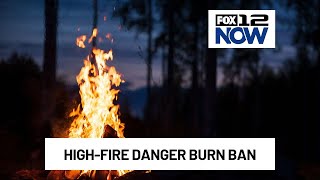First Alert: Washington County high-fire danger burn ban in effect