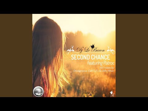 Second Chance (Earl TuTu & John Khan Mix)