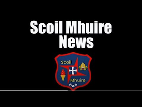 Scoil Mhuire News
