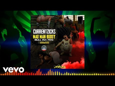Currentzicks - Mad Man Buddy (bull ina pen) (Official Audio)