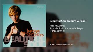 Jesse McCartney - Beautiful Soul (Album Version)