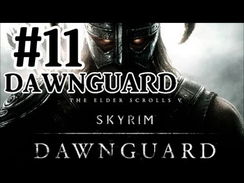 The Elder Scrolls V: Skyrim Dawnguard DLC Walkthrough - Part 11 The Break Of Dawn