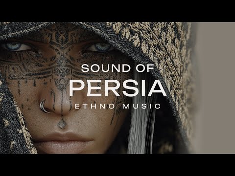 SOUND OF PERSIA | 432Hz Ethno Deep House & Ancient Ambient Soul Ritual