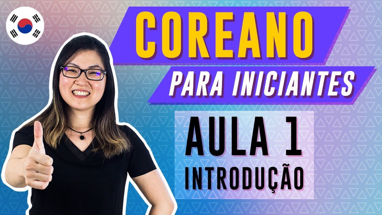 COREANO PARA INICIANTES - AULA 1 (INTRODUÇÃO) | Prof. Aileen do Coreano Online