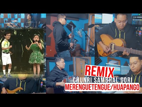 ReMix Mexicano / Chunri Sambhal Gori