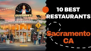 10 Best Restaurants in Sacramento, California (2022) - Top places to eat in Sacramento, CA.
