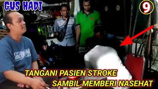Download lagu GUS HADI Obati Pasien Sakit Dari Gangguan Dukun , Sambil Memberi Nasehat | Mas Hadi , GSP mp3