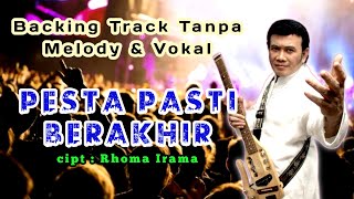 Download lagu PESTA PASTI BERAKHIR - Rhoma Irama ( Backing Track Tanpa Melody & Vokal ) mp3 Download lagu PESTA PASTI BERAKHIR - Rhoma Irama ( Backing Track Tanpa Melody & Vokal ) mp3