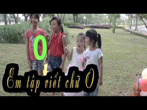 Em tập viết chữ o - Bé Anh Thư